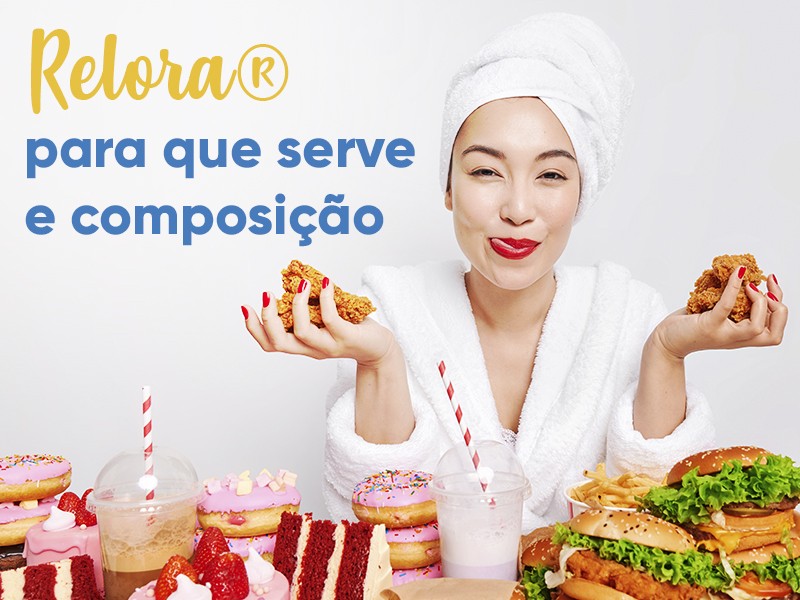 Relora: para que serve e composio